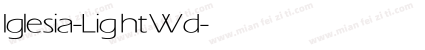 Iglesia-Light Wd字体转换